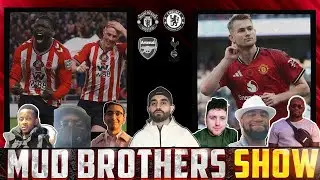 ARSENAL'S RUN ENDS | UNITED AND SPURS DRAW | GARNACHO SHOW - The Mud Brothers Show Ep 80