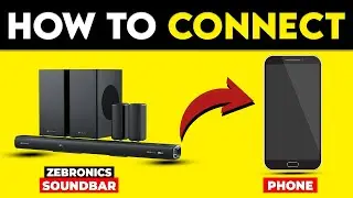 How To Connect Zebronics Soundbar To Phone (How To Setup And Pair Zebronics Soundbar To Phone)