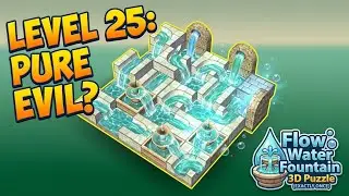 Классика - Сложно - Уровень 25 | Flow Water Fountain 3D Puzzle | Прохождение, Геймплей, Без Комме...