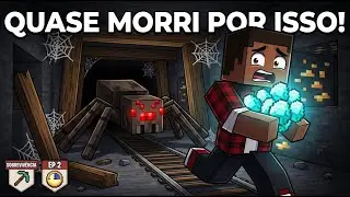 MINECRAFT SOBREVIVÊNCIA EP 2: QUASE MORRI NA MINA ABANDONADA POR DIAMANTES!