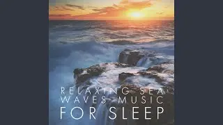 Sea Sounds for Sleep or Focus