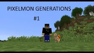 CHARMANDER LETS GO - pixelmon generations (ep 1)