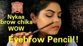 НОВЫЙ КАРАНДАШ ДЛЯ БРОВЕЙ NYKAA BROW CHIKA WOW | ОБЗОР И ДЕМОНСТРАЦИЯ | КАЛЬКУТТА, ИНДИЯ