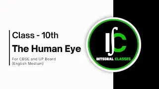 The Human Eye Class 10 Complete Chapter | One Shot Revision | CBSE/UP Board 2026