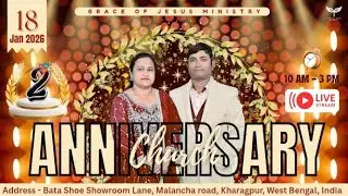 2ND CHURCH ANNIVERSARY CELEBRATION  AT &ldquo;GRACE OF JESUS MINISTRY&rdquo; (18-01-2026) #live
