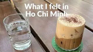 What I felt in Ho Chi Minh 🌸ホーチミンで感じたこと🌏🇻🇳