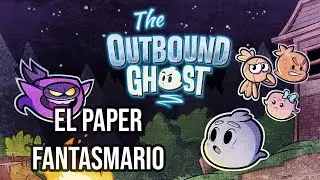 The Outbound Ghost | El Paper FantasMARIO