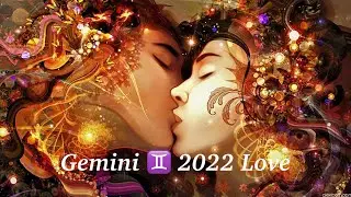Gemini ♊️ What&rsquo;s Going On? July 2022 Love Predictions