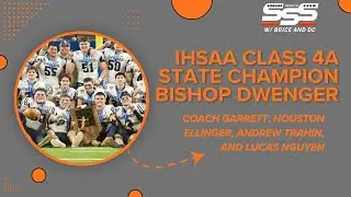 Bishop Dwenger Football Joins the Show!