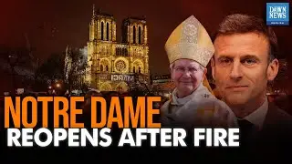 Notre Dame Reopens After Five-Year Restoration Following Fire | Dawn News English