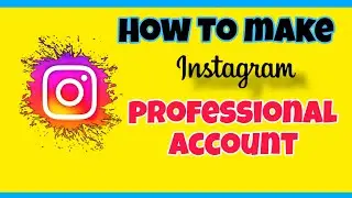 How to make instagram professional account | instagram profile tips and tricks |