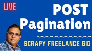 Live Coding - Scrapy, Pagination, Post, Tokens | Freelance Gig | Python Scrapy