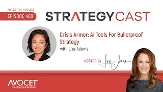 Crisis Armor: AI Tools For Bulletproof Strategy With Liza Adams