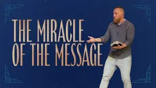 Miracle of the Message