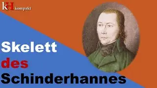 Entschl&uuml;sselung des R&auml;tsels um das Skelett des R&auml;ubers &bdquo;Schinderhannes&ldquo;