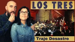 Los Tres - Traje Desastre (REACTION) with my wife
