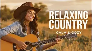 【Country Relax 210】Calm Playlist / for Relax / Work / Pop / Ballad / Study / Coffee 🤠🎶