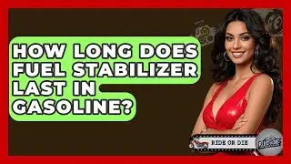 How Long Does Fuel Stabilizer Last In Gasoline? - Ride or Die Motorcycles