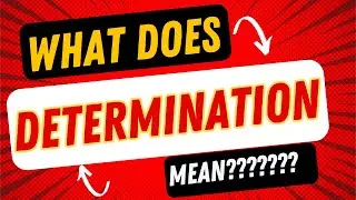 What is Determination? | Word of the Day for Kids