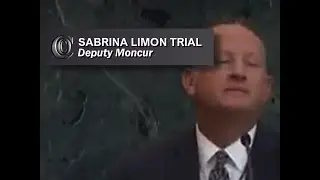 Судебный процесс над Сабриной Лимон - 🚓 Заместитель Монкур (2017)