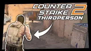 Counter-Strike 2 in Third-Person | Limited Test Gameplay