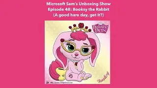 Microsoft Sam&rsquo;s Unboxing Show: Episode 48: Booksy the Rabbit