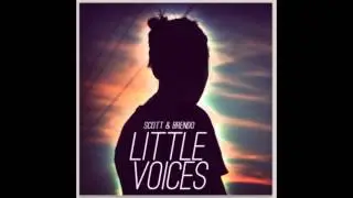 Scott & Brendo | Little Voices (feat. Justin Williams)