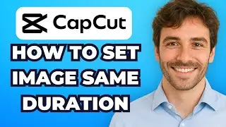 How to Set All Images Duration Same in Capcut (Quick Tuto)