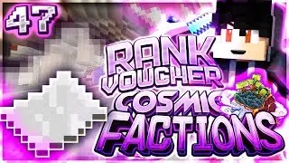 INSANE RANK VOUCHER FOR CHEAP!! | Minecraft FACTIONS #47 (CosmicPvP)