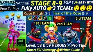 Lords Mobile Normal Stage 8-9 Full AUTO 👉3 Teams F2P 3★ Easy Win| Trial of the Rose| Level 58 Heroes