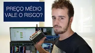PRE&Ccedil;O M&Eacute;DIO no DAY TRADE, vale o risco?