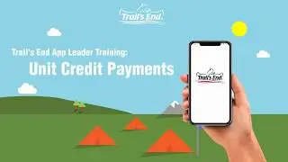Trail's End App Leader Training: Unit Credit Payments