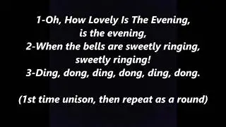 O HOW LOVELY IS THE EVENING German Round hymn Lyric Word Sing Along Song O wie wohl ist mir am Abend