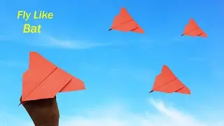 How To Make a Bat Paper Airplane  -  Fly Like bat