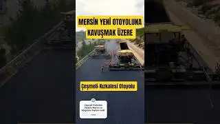 Mersin Yeni Otoyoluna Kavuşmak &uuml;zere g&uuml;n sayıyor.#hizmet #shorts #otoban #ferditayfurşarkıları