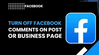 Turn Off Facebook Comments on Post or Business Page (2026) | Step-by-Step Guide