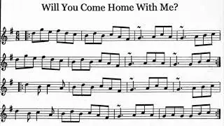 Comhaltas Saint John: Will You Come Home With Me? (tune learning)