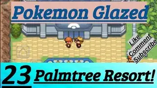 Pokemon Glazed Part 23 PokeFan Used Fly To Reach Palmtree Resort & Battle On Sunshore Beach