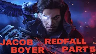 REDFALL  thinking about giving up RedFall - PART 5