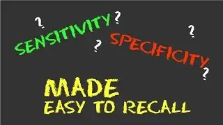 Sensitivity & Specificity (Biostatistics) - Made Extremely Easy to Recall