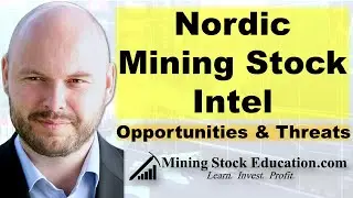 Nordic Mining Stock Intel with Industry Pro Mathias Forss
