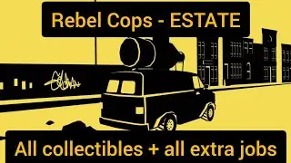 Rebel Cops - Estate mission all valuables guide (62/62 valuables found + all extra jobs completed)