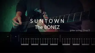 The BONEZ - SUNTOWN(Instrumental)【ギター弾いてみた】【ギタータブ譜】【Guitar TAB】【Guitar cover】RIZE JESSE