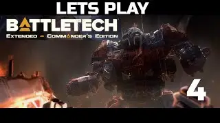 BATTLETECH EXTENDED COMMANDERS EDITION:  EPISODE 4