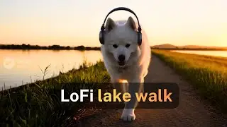 Walk With Yuki | Calm Lofi Walk Along the Lake at Sunset (Deep Focus)