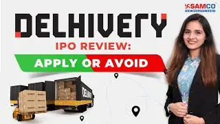 Delhivery IPO:- Subscribe or Avoid? | IPO Watch | IPO Review | What Investors Should Do?