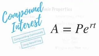 Compound Continuously using Natural Log to Solve for Time