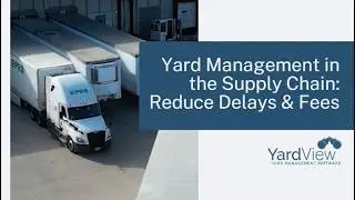 Stop Wasting Money: Improving Yard Management in the Supply Chain #yardmanagement #logistics