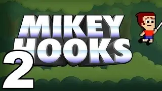 Mikey Hooks - Gameplay Walkthrough Part 2 - Story: World 2 (iOS, Android)