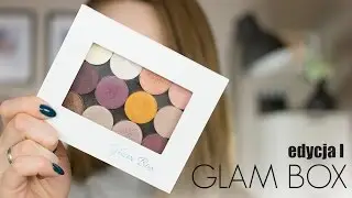 Glam SHADOWS &hearts; Glam BOX edycja I &hearts; swatche + tutorial makijażowy